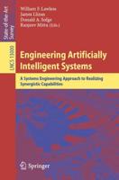 Engineering Artificially Intelligent Systems : A Systems Engineering Approach to Realizing Synergistic Capabilities