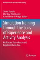 Simulation Training Through the Lens of Experience and Activity Analysis