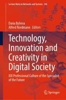 Technology, Innovation and Creativity in Digital Society : XXI Professional Culture of the Specialist of the Future