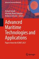 Advanced Maritime Technologies and Applications : Papers from the ICMAT 2021