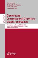 Discrete and Computational Geometry, Graphs, and Games : 21st Japanese Conference, JCDCGGG 2018, Quezon City, Philippines, September 1-3, 2018, Revised Selected Papers