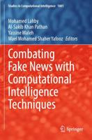 Combating Fake News With Computational Intelligence Techniques
