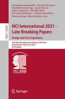 HCI International 2021 - Late Breaking Papers: Design and User Experience : 23rd HCI International Conference, HCII 2021, Virtual Event, July 24-29, 2021, Proceedings