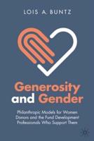 Generosity and Gender : Philanthropic Models for Women Donors and the Fund Development Professionals Who Support Them