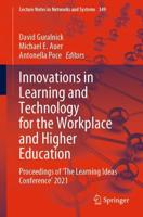 Innovations in Learning and Technology for the Workplace and Higher Education : Proceedings of 'The Learning Ideas Conference' 2021