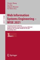 Web Information Systems Engineering - WISE 2021 : 22nd International Conference on Web Information Systems Engineering, WISE 2021, Melbourne, VIC, Australia, October 26-29, 2021, Proceedings, Part I