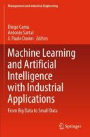 Machine Learning and Artificial Intelligence With Industrial Applications