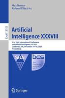 Artificial Intelligence XXXVIII : 41st SGAI International Conference on Artificial Intelligence, AI 2021, Cambridge, UK, December 14-16, 2021, Proceedings