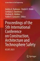 Proceedings of the 5th International Conference on Construction, Architecture and Technosphere Safety : ICCATS 2021