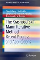 The Krasnosel'skiĭ-Mann Iterative Method : Recent Progress and Applications
