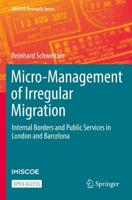 Micro-Management of Irregular Migration : Internal Borders and Public Services in London and Barcelona
