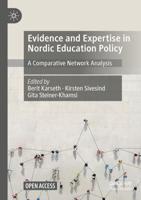 Evidence and Expertise in Nordic Education Policy : A Comparative Network Analysis