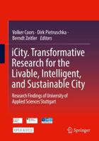 iCity. Transformative Research for the Livable, Intelligent, and Sustainable City : Research Findings of University of Applied Sciences Stuttgart