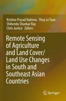 Remote Sensing of Agriculture and Land Cover/land Use Changes in South and Southeast Asian Countries