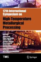 12th International Symposium on High-Temperature Metallurgical Processing