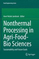 Nonthermal Processing in Agri-Food-Bio Sciences