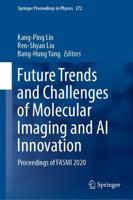 Future Trends and Challenges of Molecular Imaging and AI Innovation : Proceedings of FASMI 2020
