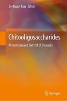 Chitooligosaccharides : Prevention and Control of Diseases