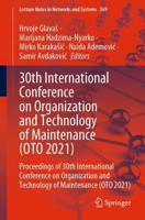 30th International Conference on Organization and Technology of Maintenance (OTO 2021) : Proceedings of 30th International Conference on Organization and Technology of Maintenance (OTO 2021)