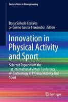 Innovation in Physical Activity and Sport : Selected Papers from the 1st International Virtual Conference on Technology in Physical Activity and Sport