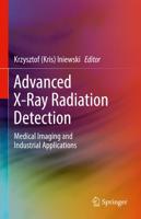 Advanced X-Ray Radiation Detection: : Medical Imaging and Industrial Applications