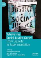 Where Has Social Justice Gone? : From Equality to Experimentation