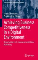 Achieving Business Competitiveness in a Digital Environment : Opportunities in E-commerce and Online Marketing