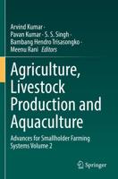 Agriculture, Livestock Production and Aquaculture. Volume 2 Advances for Smallholder Farming Systems