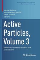 Active Particles. Volume 3 Advances in Theory, Models, and Applications