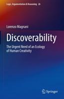 Discoverability : The Urgent Need of an Ecology of Human Creativity