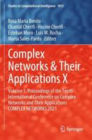 Complex Networks & Their Applications X. Volume 1 Proceedings of the Tenth International Conference on Complex Networks and Their Applications COMPLEX NETWORKS 2021