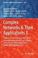 Complex Networks & Their Applications X. Volume 2 Proceedings of the Tenth International Conference on Complex Networks and Their Applications COMPLEX NETWORKS 2021