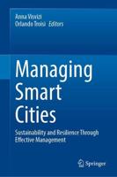 Managing Smart Cities : Sustainability and Resilience Through Effective Management