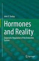 Hormones and Reality : Epigenetic Regulation of the Endocrine System