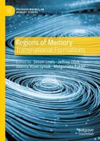 Regions of Memory : Transnational Formations