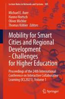 Mobility for Smart Cities and Regional Development - Challenges for Higher Education : Proceedings of the 24th International Conference on Interactive Collaborative Learning (ICL2021), Volume 1