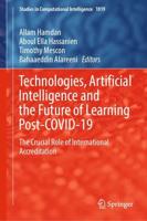 Technologies, Artificial Intelligence and the Future of Learning Post-COVID-19 : The Crucial Role of International Accreditation