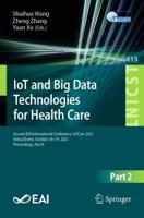 IoT and Big Data Technologies for Health Care : Second EAI International Conference, IoTCare 2021, Virtual Event, October 18-19, 2021, Proceedings, Part II
