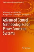 Advanced Control Methodologies for Power Converter Systems