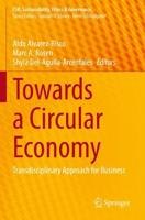 Towards a Circular Economy : Transdisciplinary Approach for Business