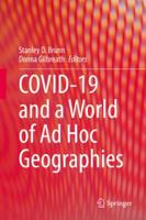 Covid-19 and a World of Ad Hoc Geographies