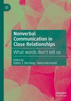 Nonverbal Communication in Close Relationships : What words don't tell us