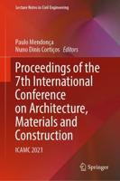 Proceedings of the 7th International Conference on Architecture, Materials and Construction : ICAMC 2021