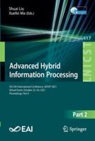Advanced Hybrid Information Processing : 5th EAI International Conference, ADHIP 2021, Virtual Event, October 22-24, 2021, Proceedings, Part II