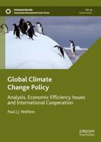 Global Climate Change Policy : Analysis, Economic Efficiency Issues and International Cooperation