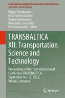 Transbaltica XII - Transportation Science and Technology