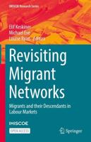 Revisiting Migrant Networks : Migrants and their Descendants in Labour Markets
