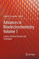 Advances in Bioelectrochemistry. Volume 1 Surface, Electron Transfer and Techniques