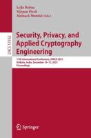 Security, Privacy, and Applied Cryptography Engineering : 11th International Conference, SPACE 2021, Kolkata, India, December 10-13, 2021, Proceedings