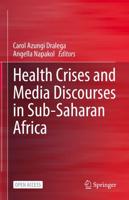 Health Crises and Media Discourses in Sub-Saharan Africa